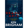 Deadly Arts: A Shane Hadley Mystery