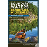Boundary Waters Canoe Area Wilderness, Western Region: The Essential Guide to Minnesota's Paddling Country