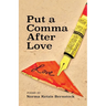 Put a Comma After Love