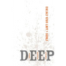 Deep: Passion, Character, Community