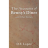 The Accounts of Benny's Diner and Other Stories