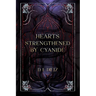 Hearts Strengthened by Cyanide