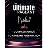 The Ultimate Pageant Notebook Complete Guide to Pageant Preparation