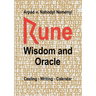 Rune Wisdom and Oracle: Casting - Writing - Calendar