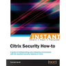 Instant Citrix Security How-to