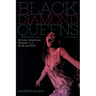 Black Diamond Queens: African American Women and Rock and Roll