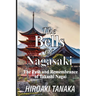The Bells of Nagasaki: The Path and Remembrance of Takashi Nagai
