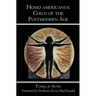Homo americanus: Child of the Postmodern Age
