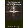 Christian & the Old Testament*