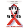 How Will I Tell My Mother?
