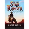 The Lone Star Ranger (Annotated)