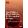 Application of Novel Methods for Mycotoxins Analysis