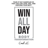 WIN ALL DAY Body Transformation: Win All Day - Your 27 Day Gameplan So That You Can Look Feel and Perform Your Best!