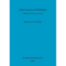 John Lewyn of Durham: A Medieval Mason in Practice