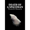 Death of a Spaceman by Walter M. Miller Jr., Science Fiction, Adventure