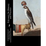 Falconry: Its History and Practice