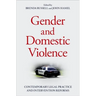 Gender and Domestic Violence: Contemporary Legal Practice and Intervention Reforms