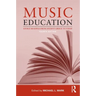 Music Education: Source Readings from Ancient Greece to Today
