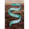The Welsh Fasting Girl