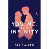 You, Me, and Infinity