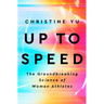 Up to Speed: The Groundbreaking Science of Women Athletes