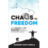 Chaos To Freedom