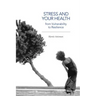 Stress and Your Health: From Vulnerability to Resilience