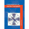 Fundamentals of Carrier Transport