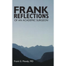 Frank Reflections: Of an Academic Surgeon