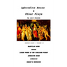 Aphrodite House & Other Plays: Random Plays, Volume II