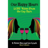 Our Happy Hours, LGBT Voices From the Gay Bars