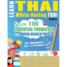 Learn Thai While Having Fun! - For Beginners: Easy to Intermediate - Study 100 Essential Thematics with Word Search Puzzles - Vol.1