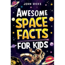 Awesome Space Facts for Kids