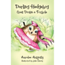 Darling Hedgehog: Goes Down A Foxhole
