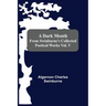 A Dark Month From Swinburne'S Collected Poetical Works Vol. V