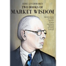 Jesse Livermore's Two Books of Market Wisdom: Reminiscences of a Stock Operator & Jesse Livermore's Methods of Trading in Stocks