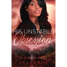 His Unstable Obsession