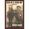 Tales of a Texas Boy: Large Print Trade Paperback