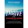 Thrive in the Future of Work: How Embracing an Agile Mindset Will Benefit You and Your Organization