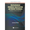 Electrochemical Impedance Spectroscopy & Related Techniques