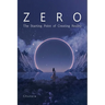 Zero: The Starting Point of Creating Reality