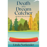 Death of a Dream Catcher: A Cabin by the Lake Mystery