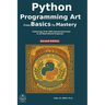 Python programming art: from basics to mastery