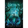 A Crown of Wind and Water