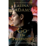 Go On Pretending