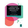 Language, Gender, and Sexuality: An Introduction