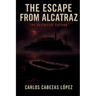 The Escape from Alcatraz: Definitive Edition