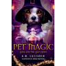 Pet Magic Luna and the Bad News