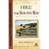 Hike the South Bay: Best Day Hikes in the South Bay and Along the Peninsula