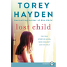 Lost Child: The True Story of a Girl Who Couldn't Ask for Help